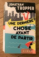 Livre : Une Dernière Chose Avant de Partir - J. Tropper