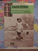 Agota Kristof, L'analphabète