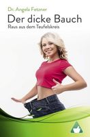 Der dicke Bauch - Dr. Angela Fetzner