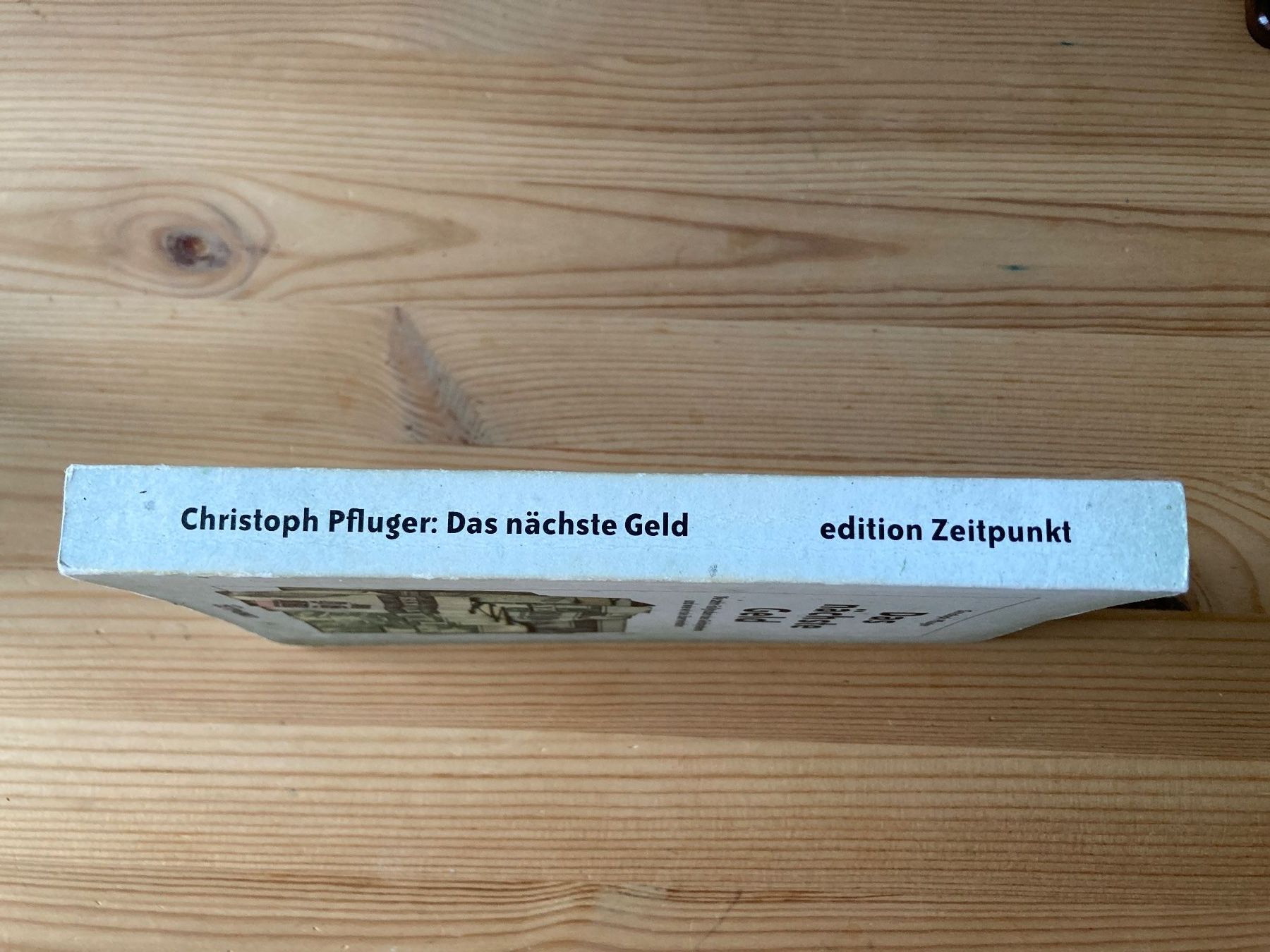Libri: "Das nächste Geld" von Christoph Pfluger – Usato da Arlesheim venduto da amazira 1