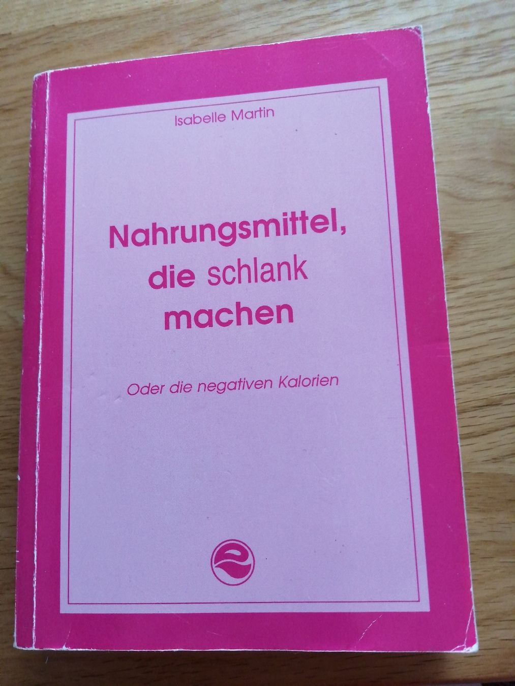 Bücher: Diät-Buch "Nahrungsmittel die Schlank machen!" – Gebraucht aus Honau von holunder3