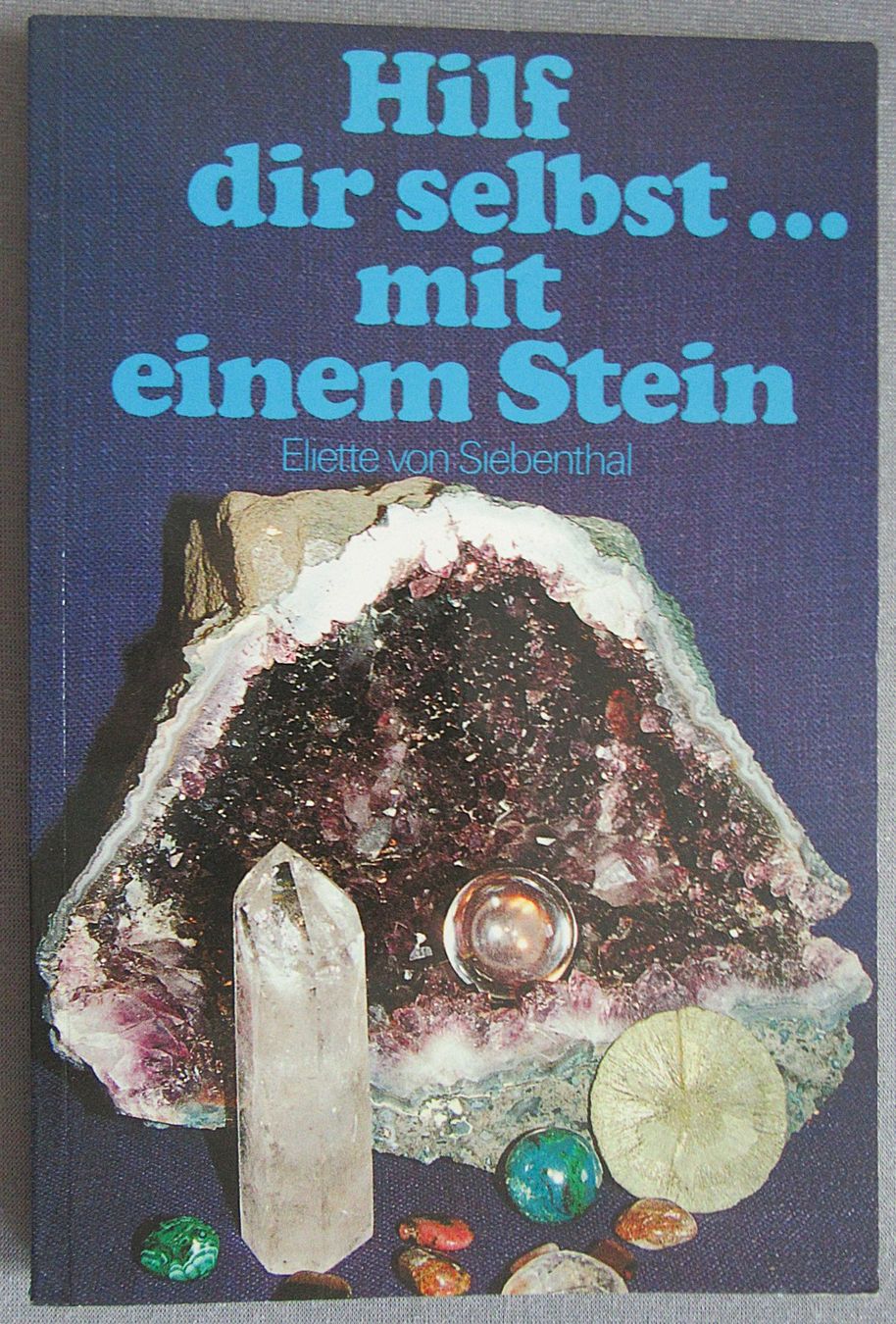 Bücher: Hilf dir selbst ... mit einem Stein - Eliette von Siebenthal – Gebraucht aus Auenstein von Padabimbim