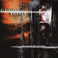 C-Drone Defect - Neural Dysorder Syndrome