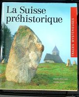 la Suisse préhistorique