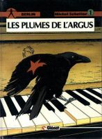 Berlin  Tome 1. Les plumes de l’Argus