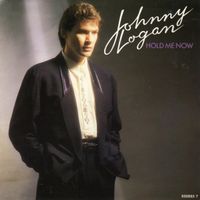 JOHNNY LOGAN (Single) Hold me Now (Eurovision 1987)