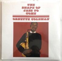 ORNETTE COLEMAN - THE SHAPE OF JAZZ TO COME