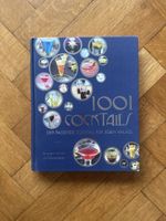 1001 Cocktails - Das ultimative Cocktail-Buch für Partys