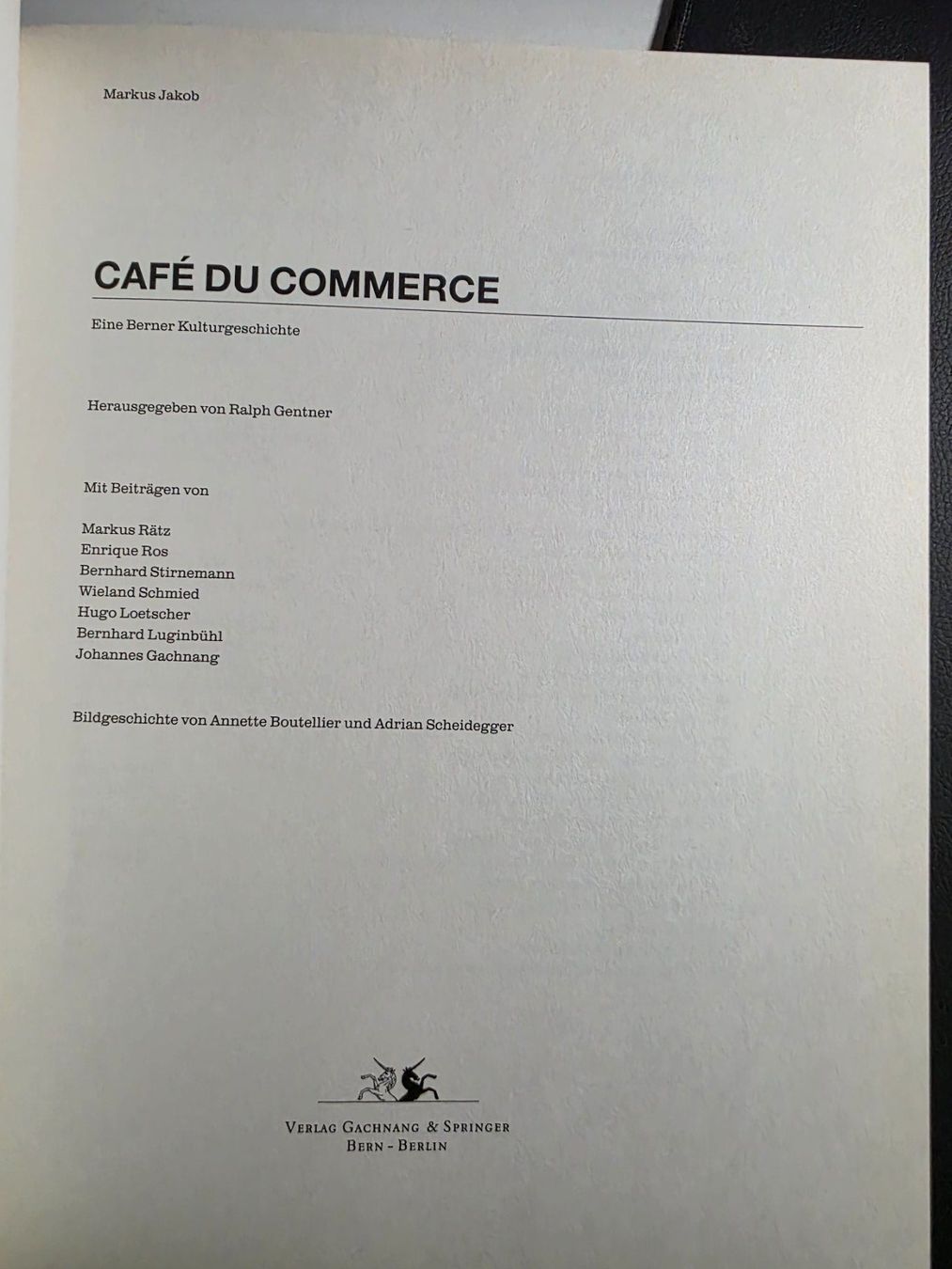 Libri: Café du Commerce - Eine Berner Kulturgeschichte - 2004 – Usato da Walterswil BE venduto da Lonitti 5