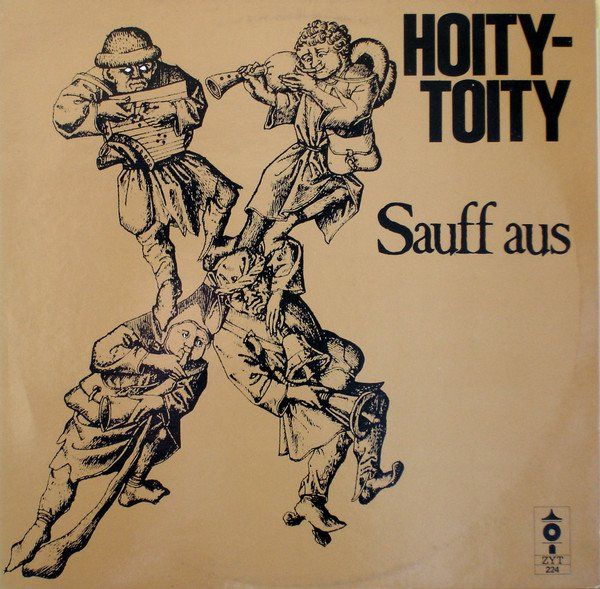 Dischi in vinile: LP HOITY TOITY - Sauff aus – Usato da Bettlach venduto da galileo-records