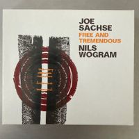 Joe Sachse / Nils Wogram - Free And Tremendous (CD)