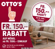 Ottos: Fr. 150.-- Rabatt auf Möbel ( ab 1500.--) 30.06.2026