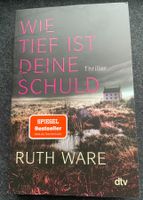 Ruth Ware - Wie tief ist deine Schuld *wie neu*