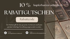 Rabattgutschein Rabattcode 10% Kupferbarren Schweiz. Voucher