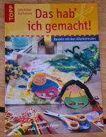 Bastelbuch für Kleinkinder " Das hab' ich gemacht!"