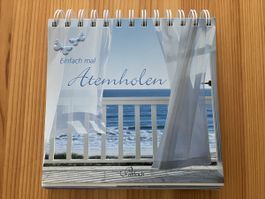 Tisch-Kalender: Einfach mal Atemholen (Natur, Buddhismus)