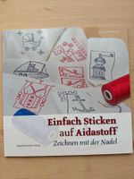 Einfach Sticken auf Aidastoff - Zeichnen mit der Nadel