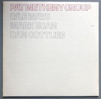PAT METHENY GROUP - PAT METHENY GROUP