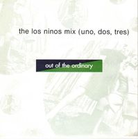 Single7  Out of the ordinary --  uno dos tres