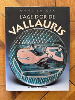 L’Âge d’Or de Vallauris – Anne Lajoix – 1995 – Très bon état