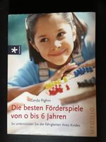 Buch Die besten Förderspiele von 0 bis 6 Jahren