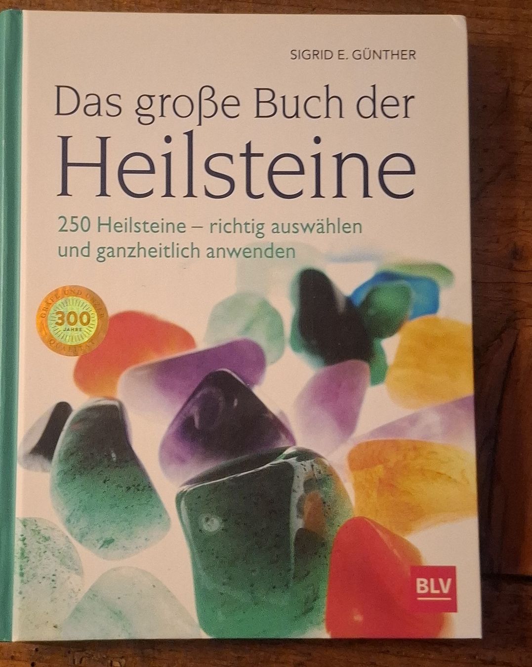 Livres: Das grosse Buch der Heilsteine von Sigrid E. Günther – D'occasion à Ebnat-Kappel par Aibur