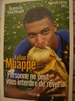 Kylian Mbappe: "Personne ne peut vous interdire de rêver"