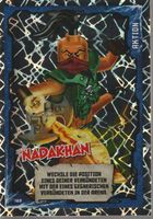 TCG NINJAGO TRADING CARD SERIE 1 # 169 NADAKHAN FOIL