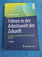 Führen in der Arbeitswelt der Zukunft - Swetlana Franken