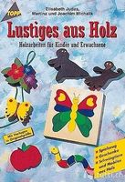 Judas Elisabeth - Lustiges aus Holz