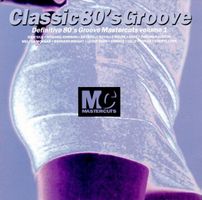 Various – Classic 80's Groove Mastercuts Volume 1