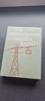 Ein Jahrhundert Schweizer Bahnen