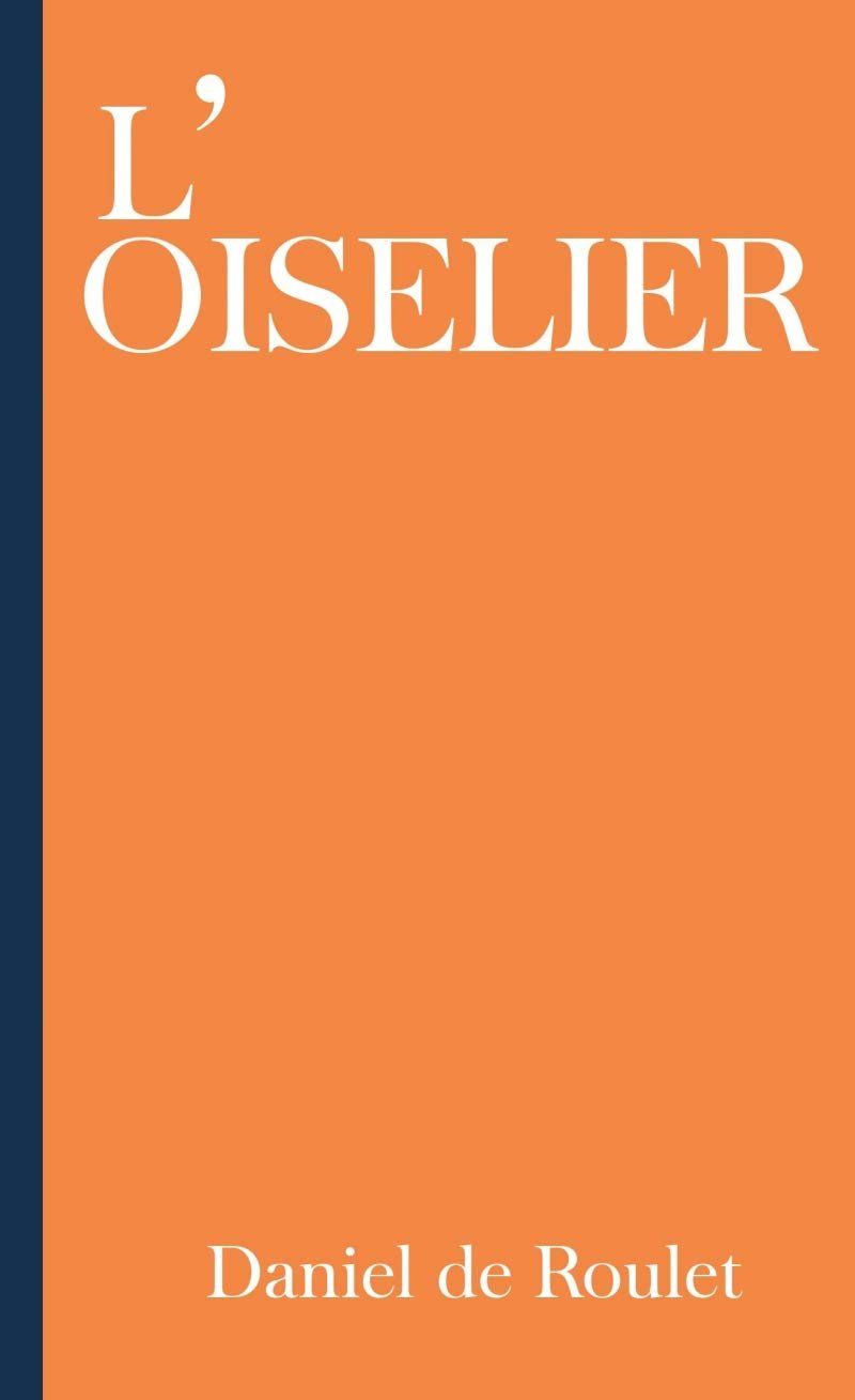 Libri: L'oiselier – Usato da Neuchâtel venduto da Dualseele