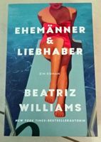 "Ehemänner & Liebhaber" von Beatriz Williams