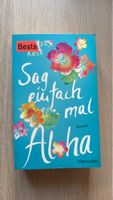 Roman Sag einfach mal Aloha von Liane Moriarty guter Zustand