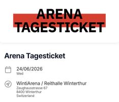 Arena Tages ticket 24/06/2026 WintiArena Winterthur