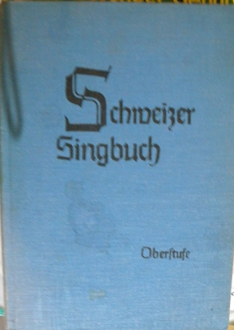 Bücher: Schweizer Singbuch Oberstufe, Retro – Gebraucht aus Hauenstein von davia72
