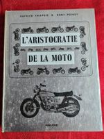 L'Aristocratie de la Moto, livre Patrick Chapuis Remy Poinot