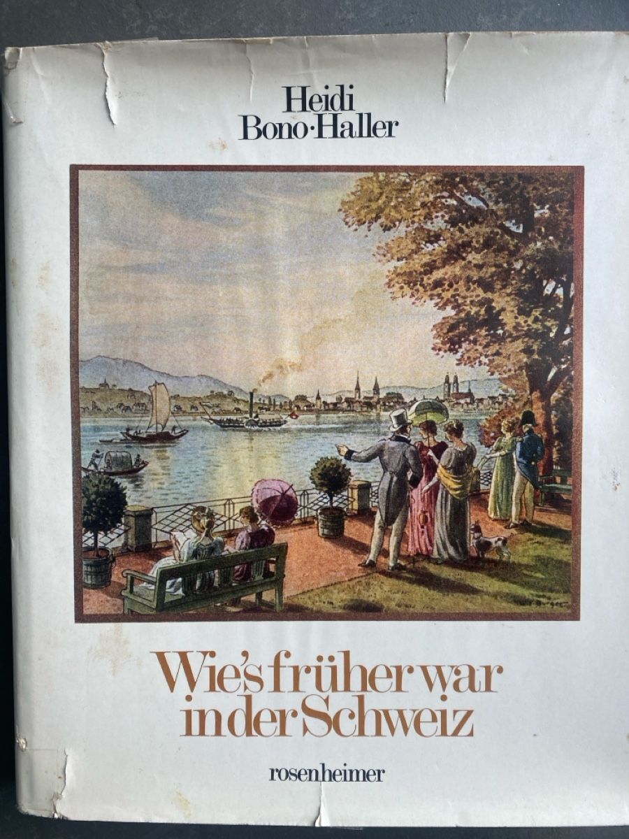 Libri: Wie's frueher war in der Schweiz – Nuovo (secondo la descrizione) da Dallenwil venduto da kavogt6