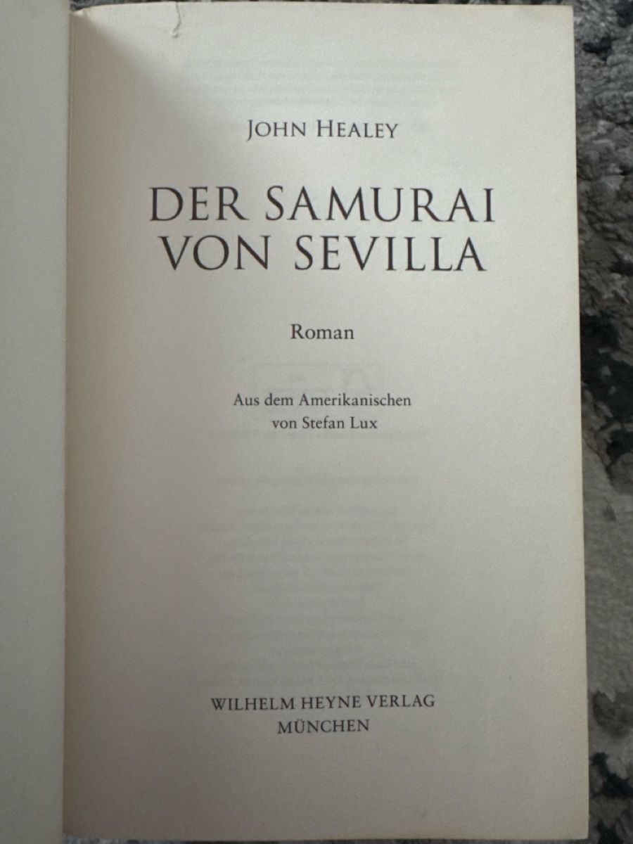 Libri: John J. Healey : Der Samurai von Sevilla – Usato da Kerzers venduto da kriszti0 2
