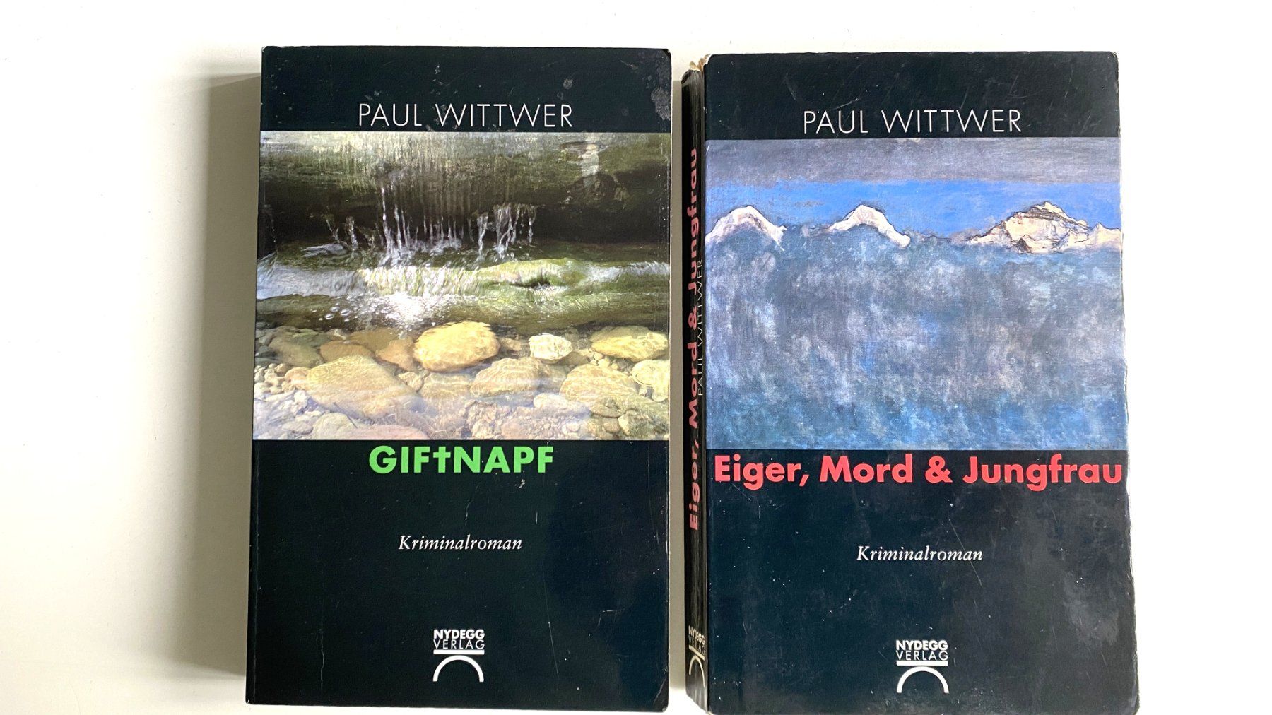 Bücher: Wittwer Paul - GIFTNAPF + Eiger, Mönch & Jungfrau – Gebraucht aus Hünenberg von Ecila