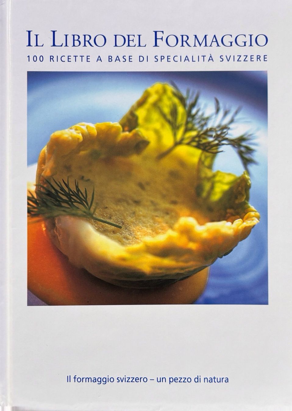 Libri: Il Libro del Formaggio – Nuovo (secondo la descrizione) da Sarnen venduto da Livres