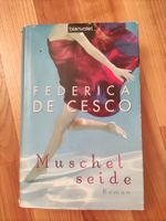 Muschelseide, Roman von Federica De Cesco