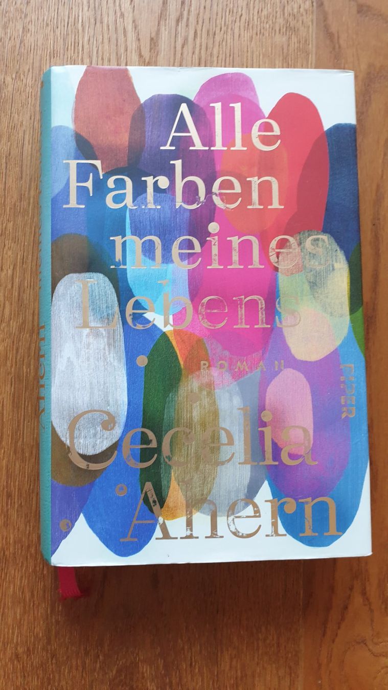 Bücher: Alle Farben meines Lebens: Cecilia Ahern – Gebraucht aus Bern von monbijou01