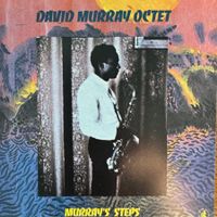 David Murray octet -  murray step's (CD Black Saint) 1982