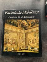 Europäische Möbelkunst: Frankreich – 16.-18. Jahrhundert.