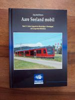 Aare Seeland mobil - Band 1 - Prellbock Verlag