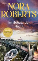 Roberts Nora - Im Schutz der Nacht (geb) / Thriller