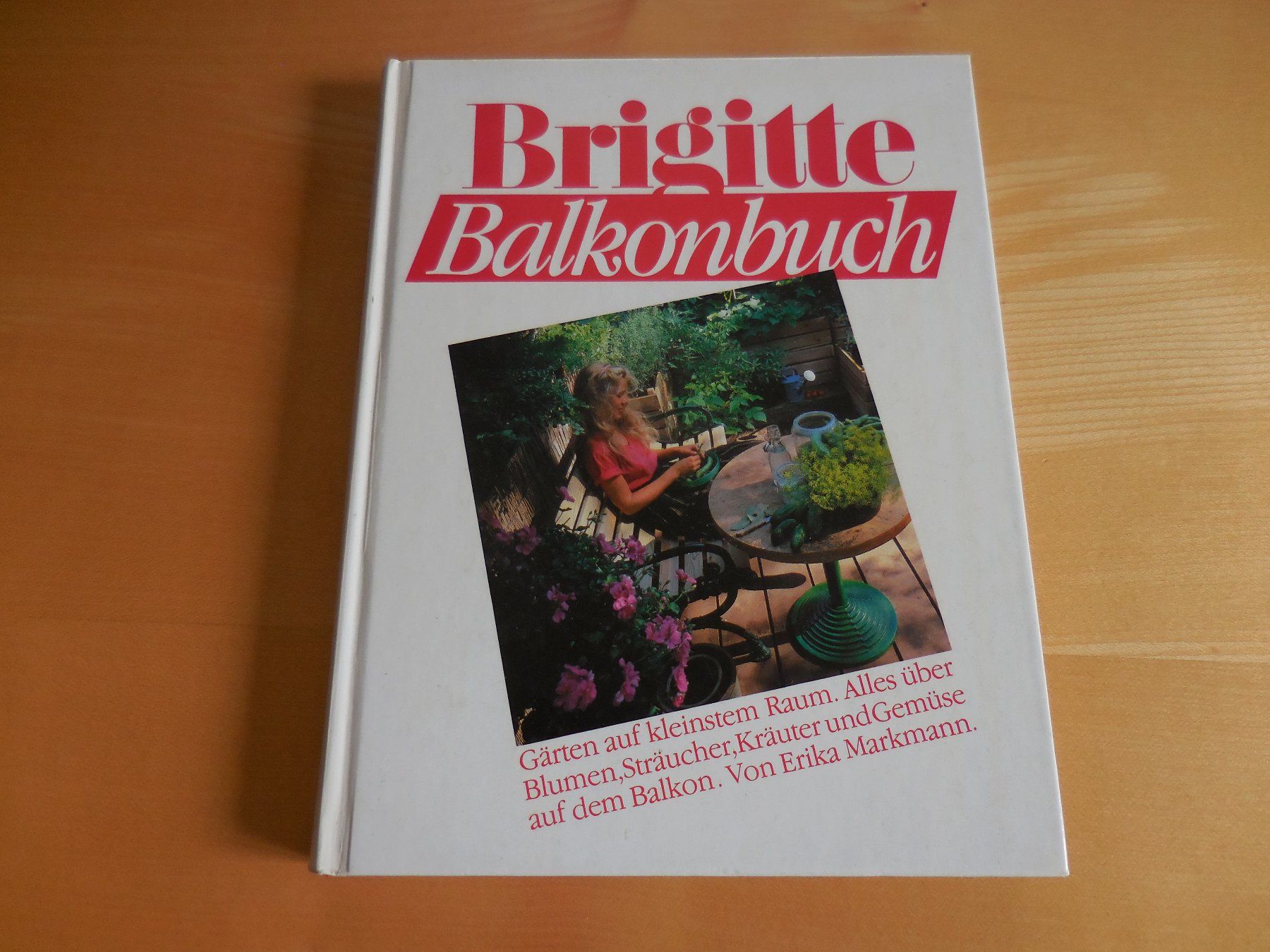 Bücher: Brigitte Balkonbuch – Gebraucht aus Wädenswil von Sube
