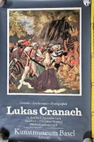 Originales Museumsplakat Lukas Cranach, Basel 1974 top!